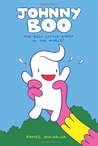Cover for James Kochalka · Johnny Boo: The Best Little Ghost In The World (Johnny Boo Book 1) - Johnny Boo (Innbunden bok) (2008)