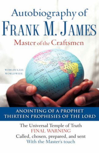 Cover for Frank M. James · The Autobiography of Frank M. James (Hardcover Book) (2007)