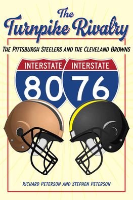 Cover for Richard Peterson · The Turnpike Rivalry: The Pittsburgh Steelers and the Cleveland Browns (Paperback Book) (2020)