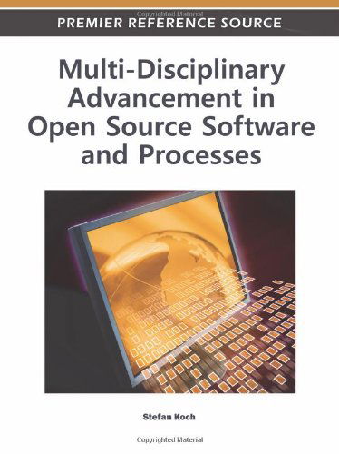 Cover for Stefan Koch · Multi-disciplinary Advancement in Open Source Software and Processes (Gebundenes Buch) (2011)