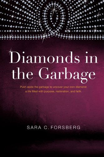 Cover for Sara C. Forsberg · Diamonds in the Garbage (Paperback Book) (2011)