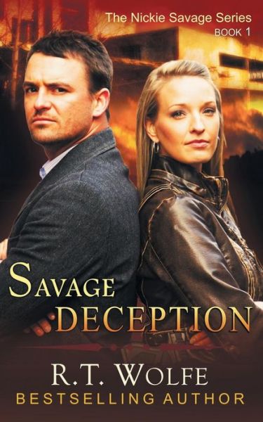 Cover for R T Wolfe · Savage Deception (The Nickie Savage Series, Book 1) (Paperback Book) (2014)