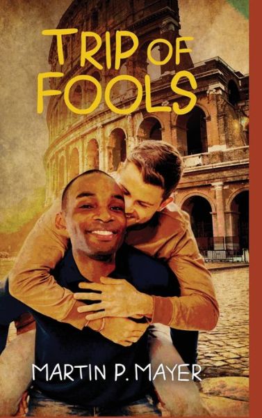 Cover for Martin Mayer · Trip of Fools (Book) (2023)