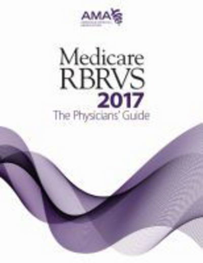 Cover for American Medical Association · Medicare RBRVS: The Physicians' Guide (Paperback Book) [26 Revised edition] (2017)