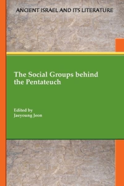 Cover for Jaeyoung Jeon · The Social Groups behind the Pentateuch (Paperback Book) (2021)