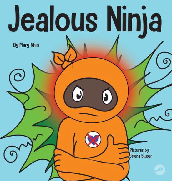 Cover for Mary Nhin · Jealous Ninja (Book) (2021)