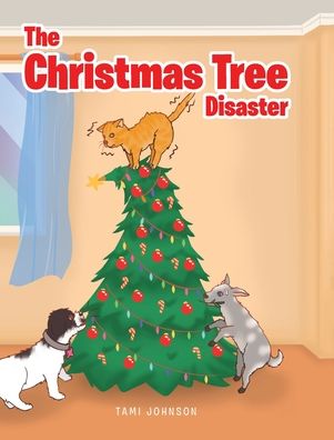 Cover for Tami Johnson · The Christmas Tree Disaster (Hardcover Book) (2021)