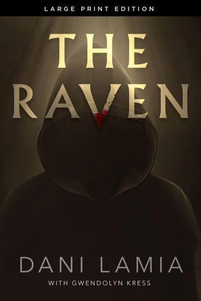 Cover for Dani Lamia · The Raven (Paperback Bog) [Large Print edition] (2023)