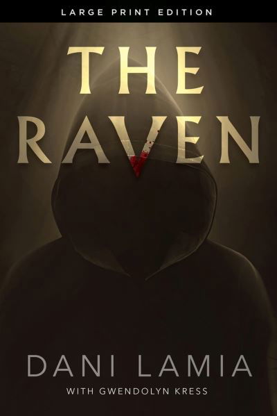 Cover for Dani Lamia · The Raven (Pocketbok) [Large Print edition] (2023)