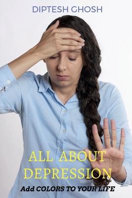 Cover for Diptesh Ghosh · All about Depression (Paperback Book) (2019)