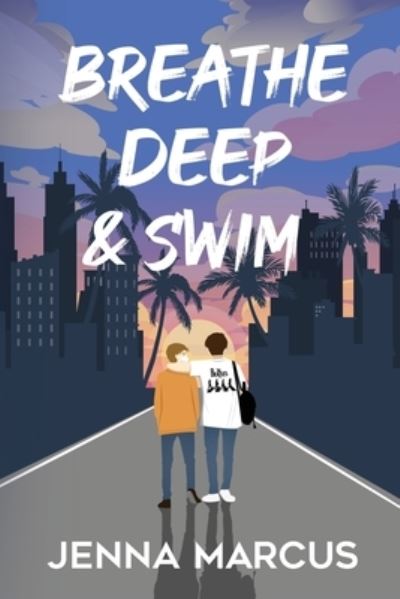 Cover for Jenna Marcus · Breathe Deep &amp; Swim (Paperback Book) (2021)