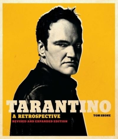 Cover for Tom Shone · Tarantino : a Retrospective (Buch) (2021)