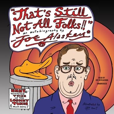 Cover for Joe Alaskey · That's Still Not All, Folks (CD) (2021)