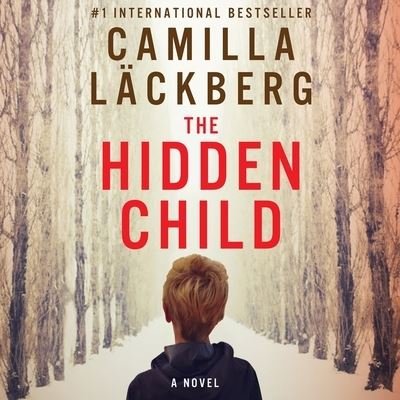 Cover for Camilla Lackberg · The Hidden Child Lib/E (CD) (2014)