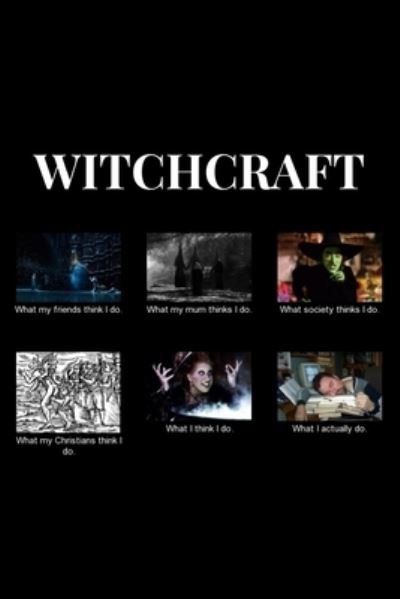 Witchcraft - Black Magic - Boeken - Independently Published - 9781672818131 - 7 december 2019