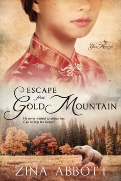 Cover for Zina Abbott · Escape from Gold Mountain (Taschenbuch) (2019)