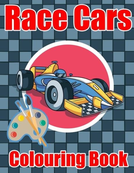 Cover for The 168 Coloring · Race Cars Colouring Book : Super Cars Colouring Book for Children (Paperback Book) (2019)