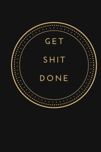 Cover for Lazzy Inspirations · Get Shit Done (Paperback Book) (2019)