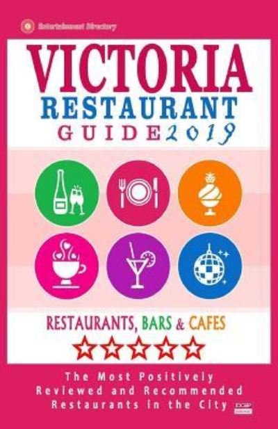 Cover for Daphna D Kastner · Victoria Restaurant Guide 2019 (Taschenbuch) (2018)