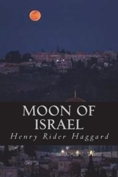 Cover for Henry Rider Haggard · Moon of Israel (Paperback Book) (2018)