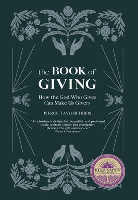 Cover for Pierce Taylor Hibbs · The Book of Giving (Inbunden Bok) (2021)