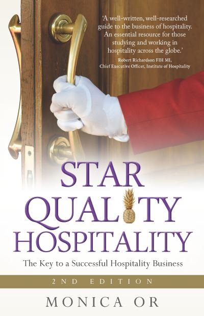 Cover for Monica Or · Star Quality Hospitality: The Key to a Successful Hospitality Business (Paperback Book) [2nd edition] (2023)