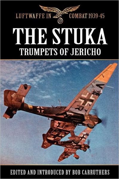 Cover for Bob Carruthers · The Stuka - Trumpets of Jericho (Paperback Bog) (2012)