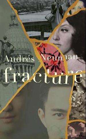 Cover for Andres Neuman · Fracture (Gebundenes Buch) (2020)