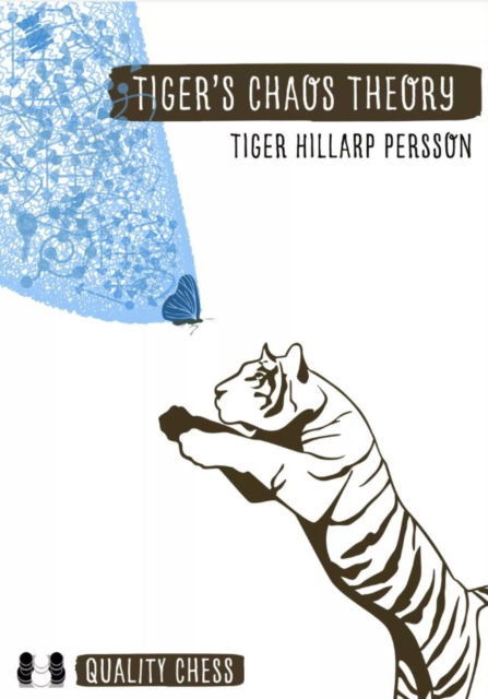 Cover for Tiger Hillarp Persson · Tiger's Chaos Theory: An Inspirational Journey (Hardcover Book) (2024)