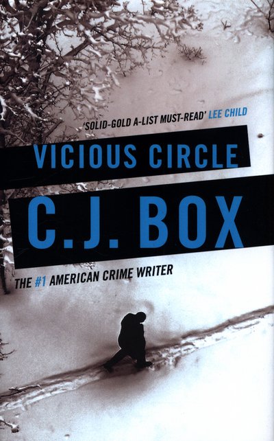 Cover for C.J. Box · Vicious Circle - Joe Pickett (Hardcover bog) (2017)