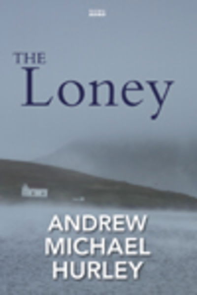 Cover for Andrew Michael Hurley · The Loney (Paperback Book) [Large type / large print edition] (2018)