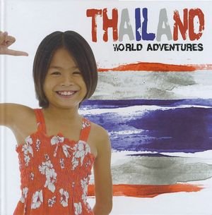Cover for Steffi Cavell-Clarke · Thailand - World Adventures (Hardcover Book) (2018)