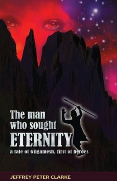 Cover for Jeffrey Peter Clarke · The Man Who Sought Eternity (Paperback Book) (2020)