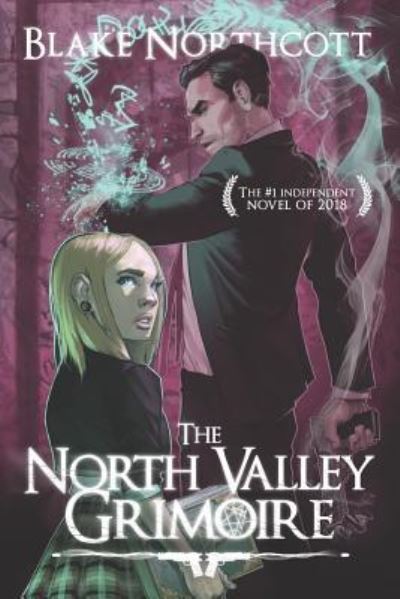 Cover for Blake Northcott · The North Valley Grimoire (Pocketbok) (2018)