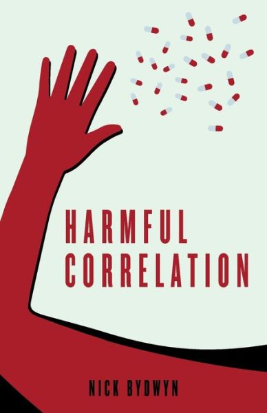 Cover for Nick Bydwyn · Harmful Correlation (Paperback Book) (2021)