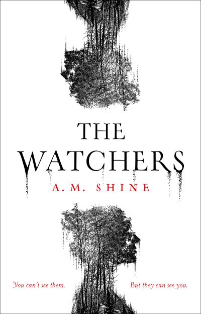 Cover for A.M. Shine · The Watchers: a spine-chilling Gothic horror novel (Paperback Book) (2022)