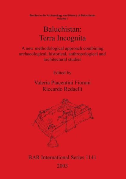 Cover for Valeria Piacentini Fiorani · Baluchistan: Terra Incognita (Paperback Book) (2003)