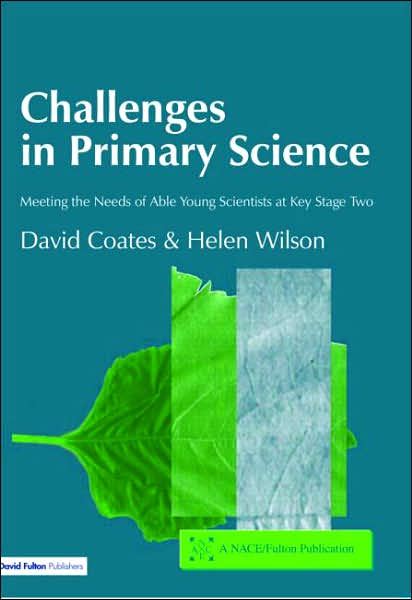 Cover for David Coates · Challenges in Primary Science: Meeting the Needs of Able Young Scientists at Key Stage Two (Paperback Book) (2003)