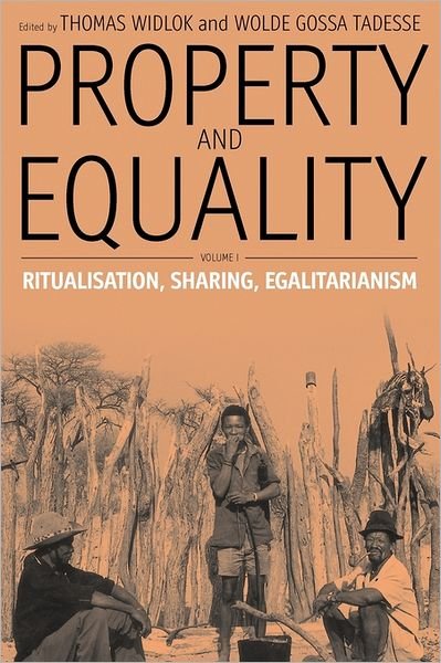 Cover for Thomas Widlok · Property and Equality: Volume I: Ritualization, Sharing, Egalitarianism (Pocketbok) [New edition] (2006)