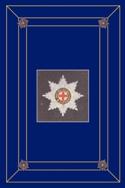 Cover for Ross of Bladensburg · COLDSTREAM GUARDS 1914 - 1918 Volume 1 (Book) (2007)