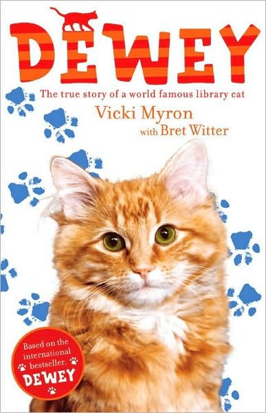 Cover for Vicki Myron · Dewey: The True Story of a World-Famous Library Cat (Paperback Book) (2010)
