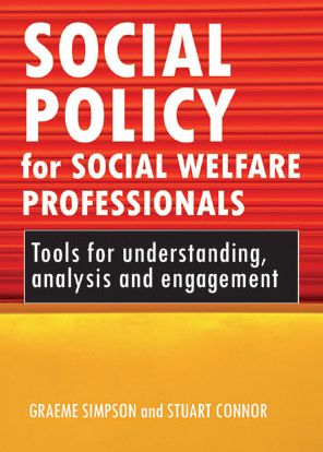 Cover for Morgan Brett, Bethany (Psychodynamic Psychotherapist and Freelance Academic) · Social policy for social welfare professionals: Tools for understanding, analysis and engagement (Hardcover Book) (2011)