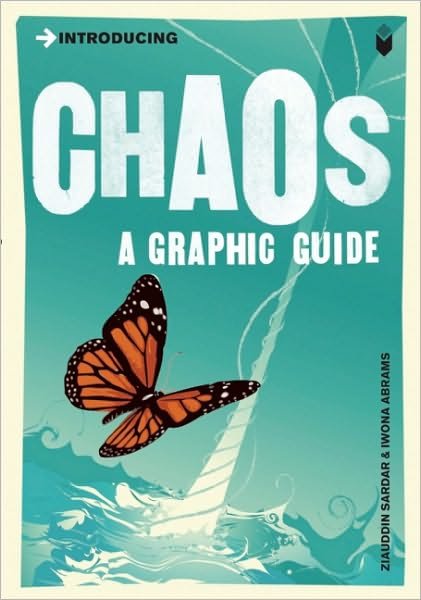 Introducing Chaos: A Graphic Guide - Introducing... - Ziauddin Sardar - Boeken - Icon Books - 9781848310131 - 4 september 2008