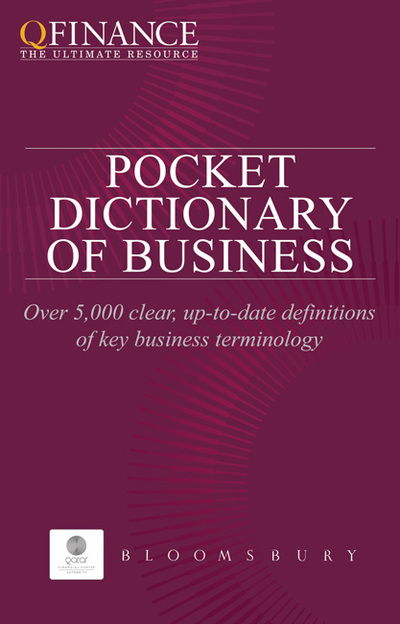 Cover for Bloomsbury · QFINANCE: The Pocket Dictionary of Business (N/A) (2011)