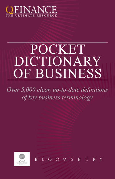 QFINANCE: The Pocket Dictionary of Business - Bloomsbury - Other - Bloomsbury Information - 9781849300131 - March 15, 2011