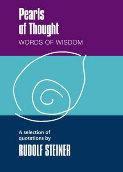 Cover for Rudolf Steiner · Pearls of Thought: Words of Wisdom. A Selection of Quotations by Rudolf Steiner (Paperback Bog) (2015)