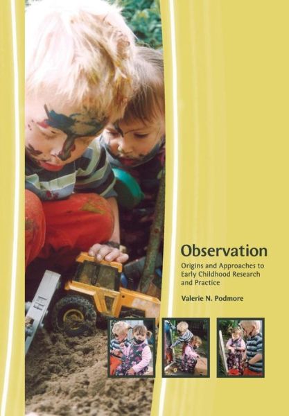 Cover for Valerie Podmore · Observation: Origins and Approaches to Early Childhood Research and Practice (Pocketbok) (2006)