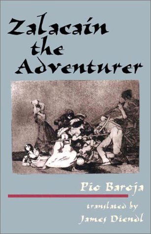 Cover for Pio Baroja · Zalacain the Adventurer (Paperback Book) [1st edition] (2013)