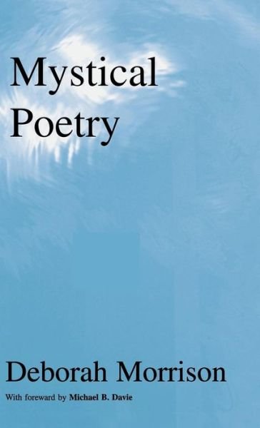 Cover for Deborah Morrison · Mystical Poetry (Spiritual Poetry) (Innbunden bok) (2015)