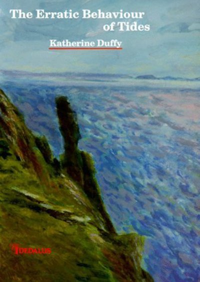 Cover for Katherine Duffy · The Erratic Behaviour of Tides (Hardcover Book) (1998)